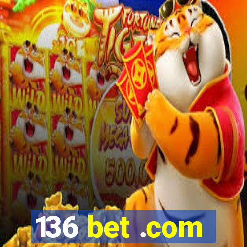 136 bet .com